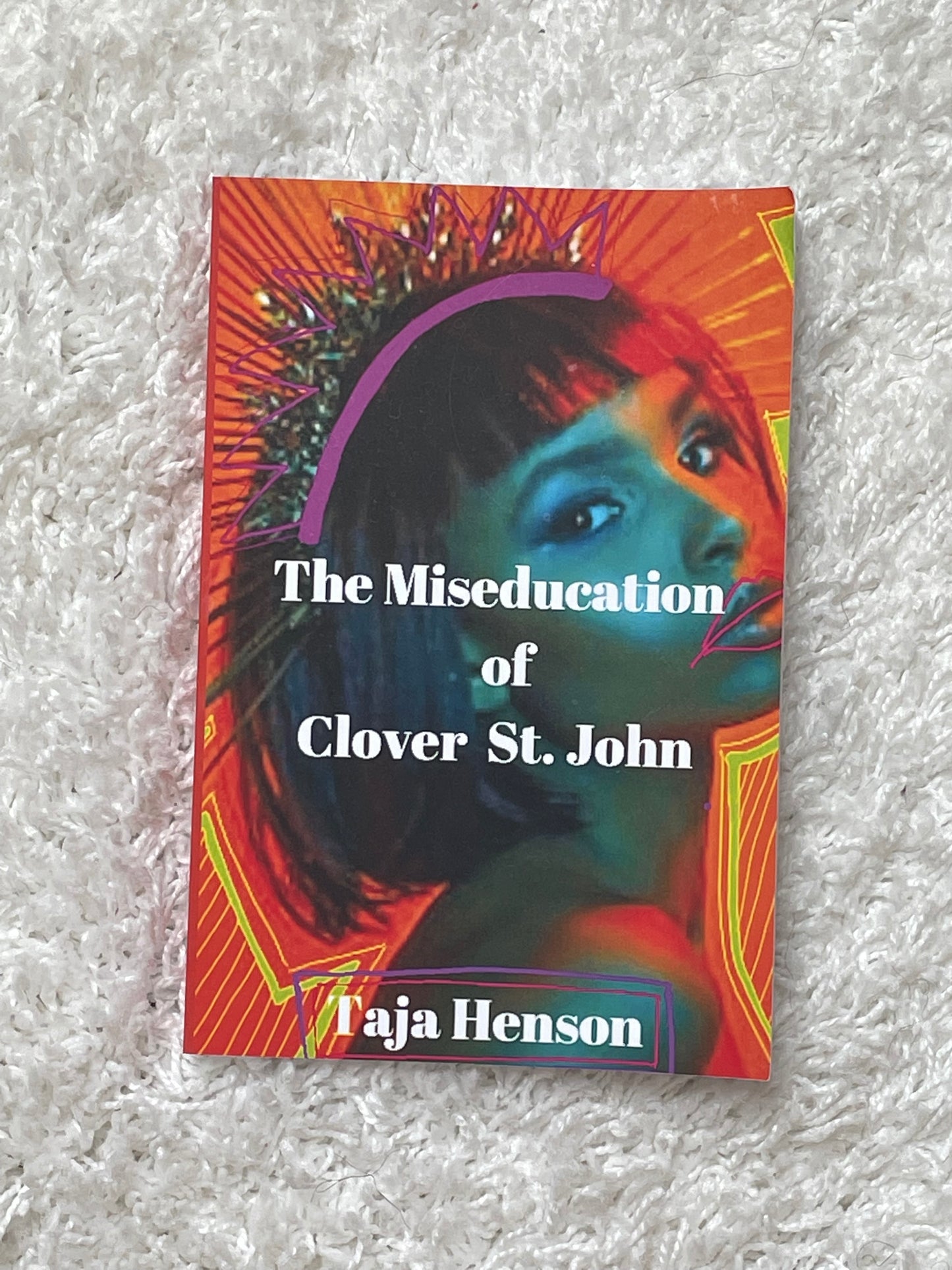 The Miseducation Of Clover St. John